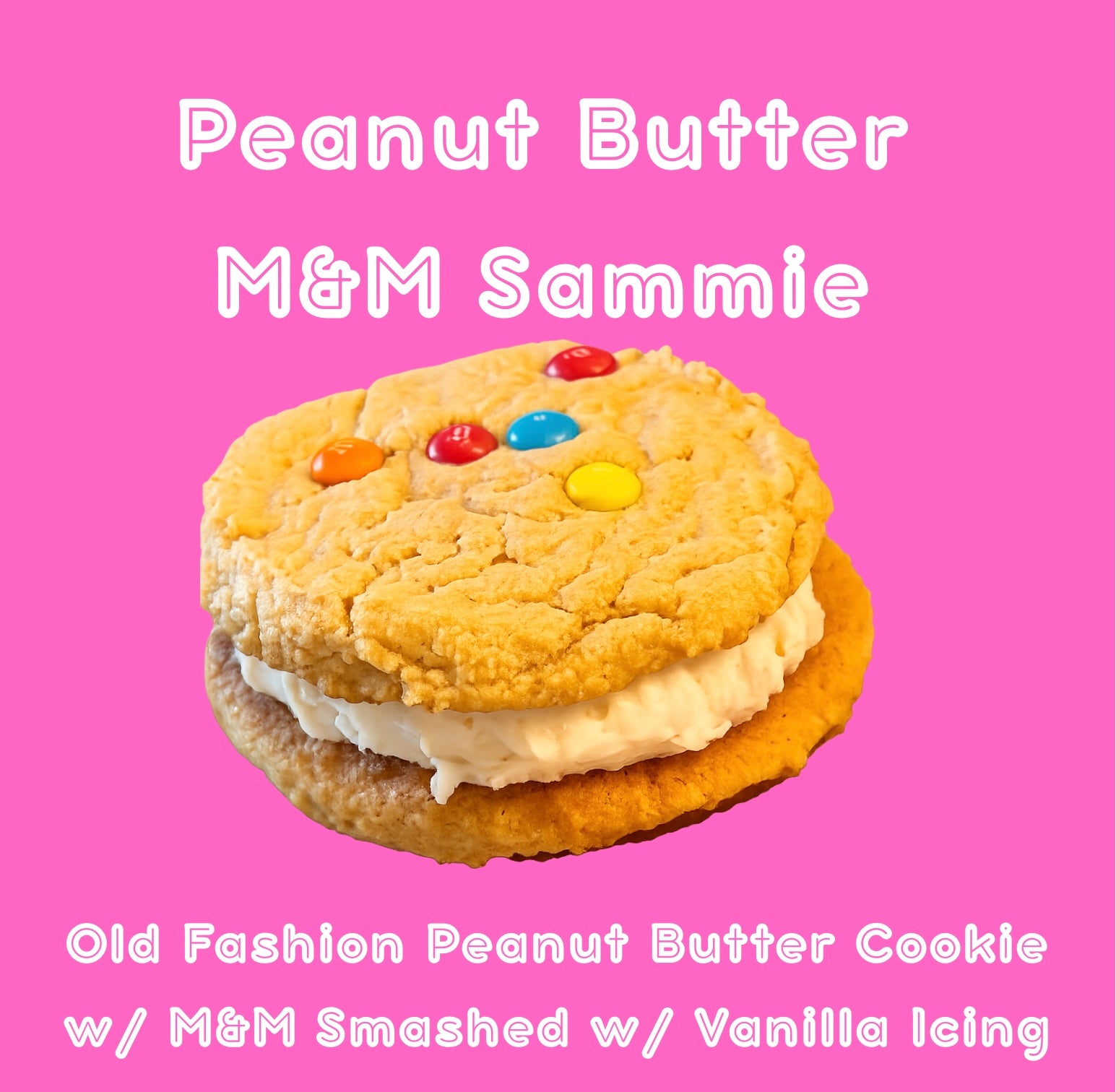 Peanut Butter M&M Sammie